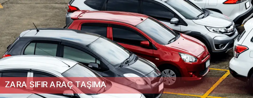 Zara İlçemi Sıfır Araç Taşıma